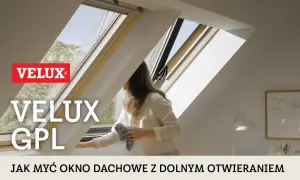 Jak umyć okno dachowe Velux bez smug i trudnych plam