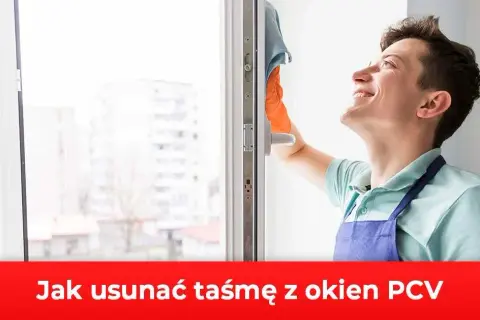 Jak zmyć taśmę z okna: 5 skutecznych metod bez uszkodzeń