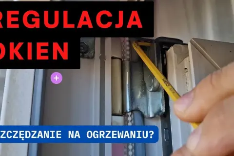 Jak wyregulować okna plastikowe żeby nie wiało i zaoszczędzić na ogrzewaniu